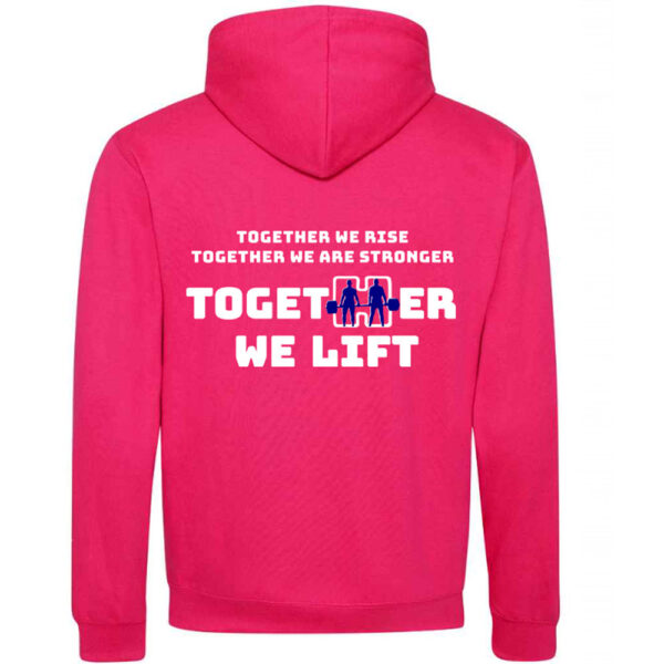 Hot Pink - Together We Lift Hoodie